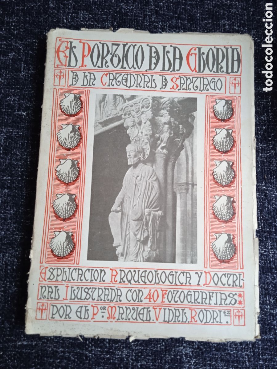 Second hand books: EL PORTICO DE LA GLORIA DE LA CATEDRAL DE SANTIAGO / M VIDAL RODRIGUEZ - SANTIAGO 1926