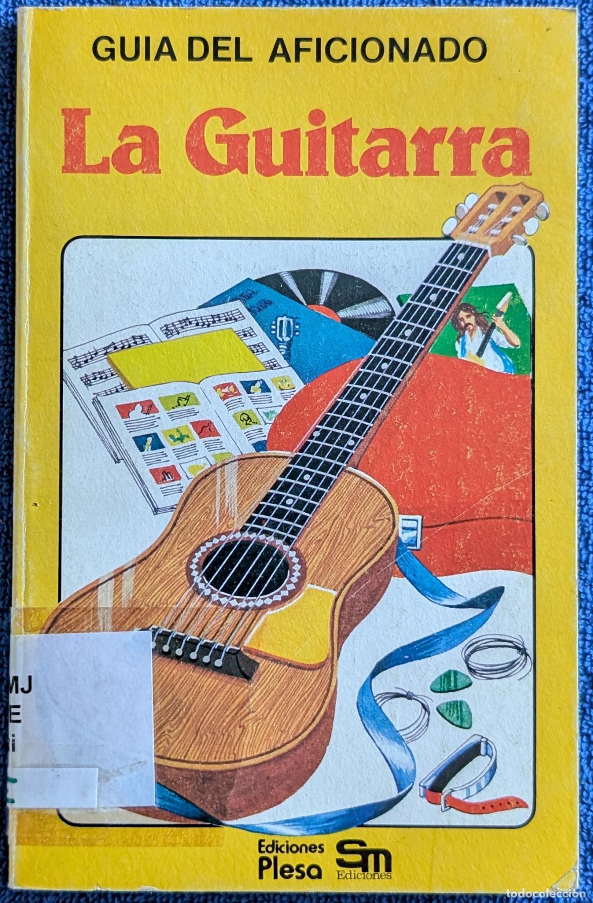 Libros de segunda mano: La guitarra - Gu&iacute;a del aficionado - Plesa - SM (1983) - Foto 1