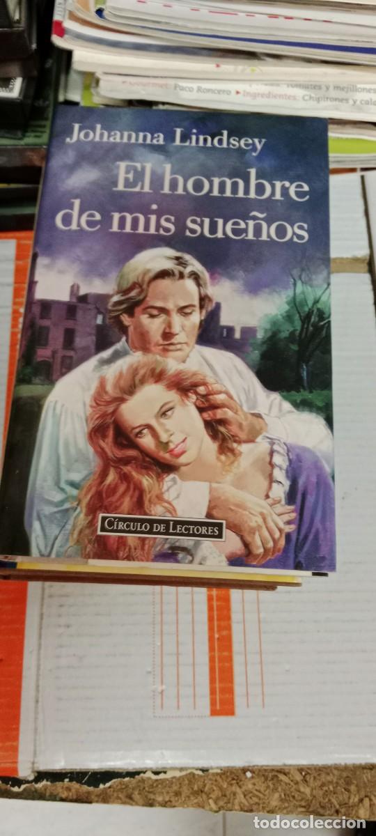 Libros de segunda mano: CU-03 LIBRO EL HOMBRE DE MIS SUE&Ntilde;OS - JOHANNA LINDSEY - Foto 1