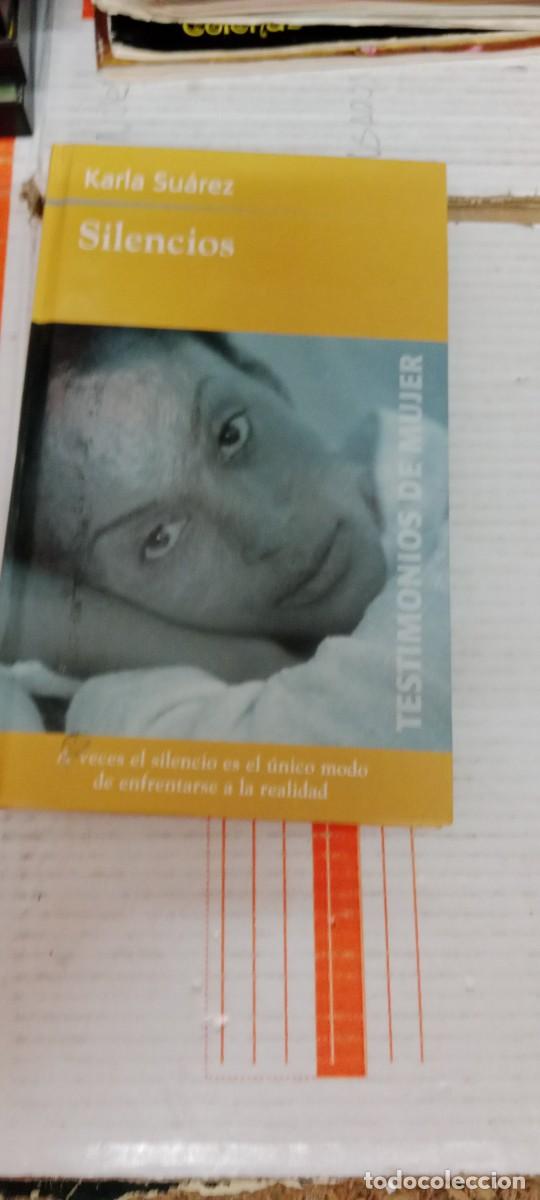 Libros de segunda mano: CU-03 LIBRO KARLA SUAREZ SILENCIOS - Foto 1