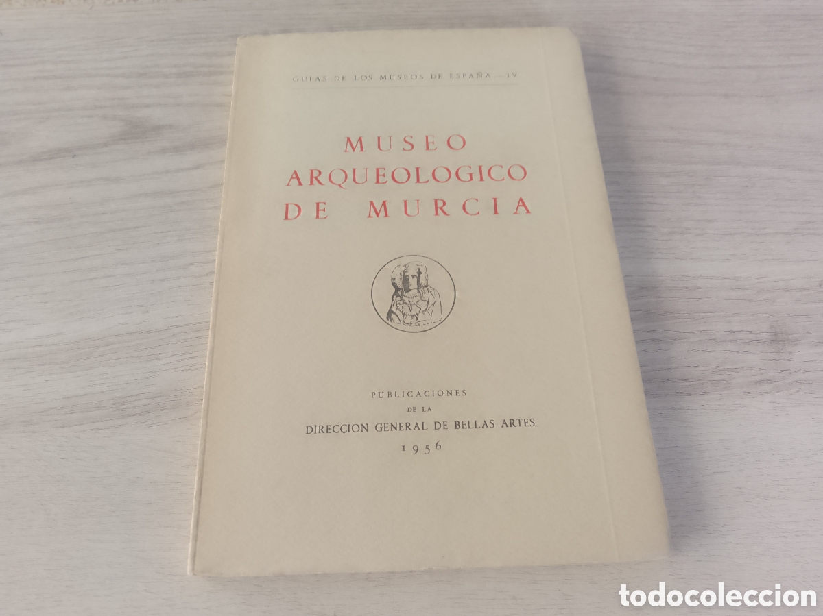 Gebrauchte B&uuml;cher: MUSEO ARQUEOLOGICO DE MURCIA 1956 GUIAS DE LOS MUSEOS DE ESPA&Ntilde;A