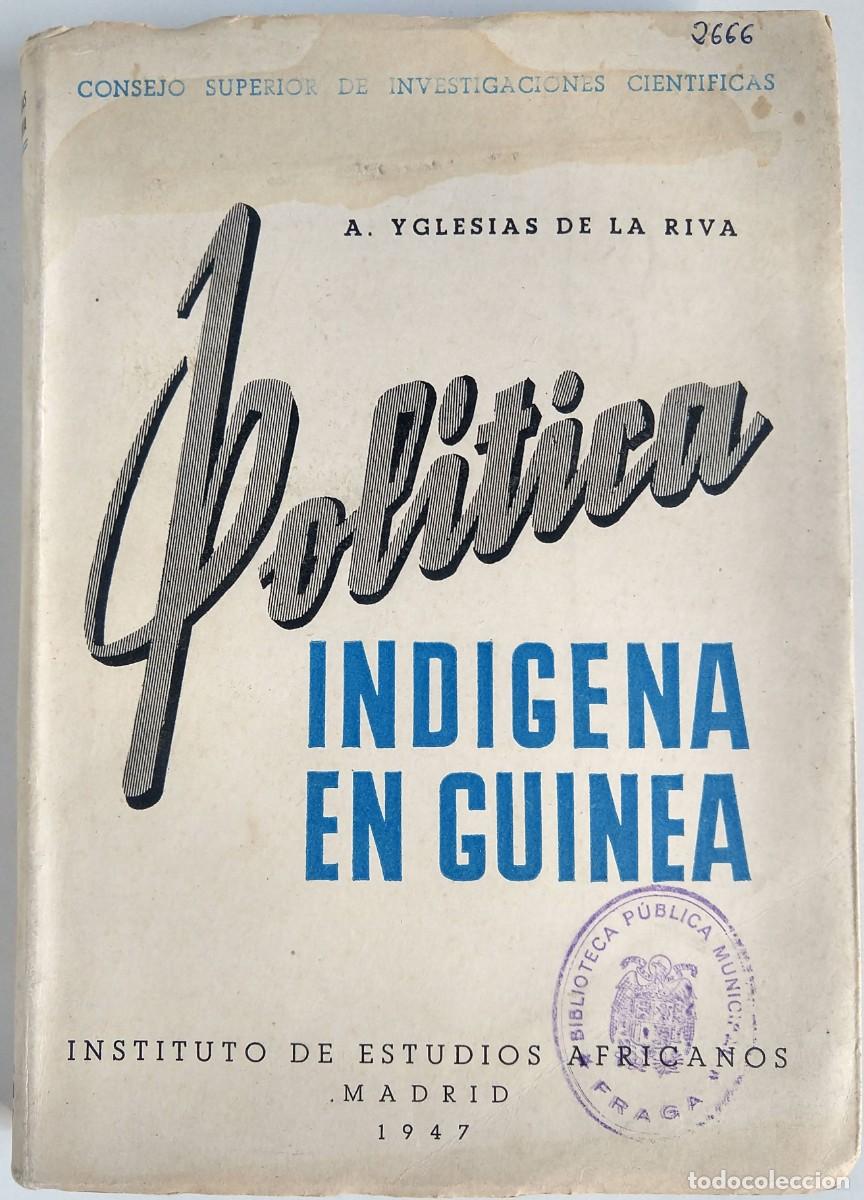 Gebrauchte B&uuml;cher: Pol&iacute;tica ind&iacute;gena en Guinea &ndash; A. Yglesias de la Riva &ndash;