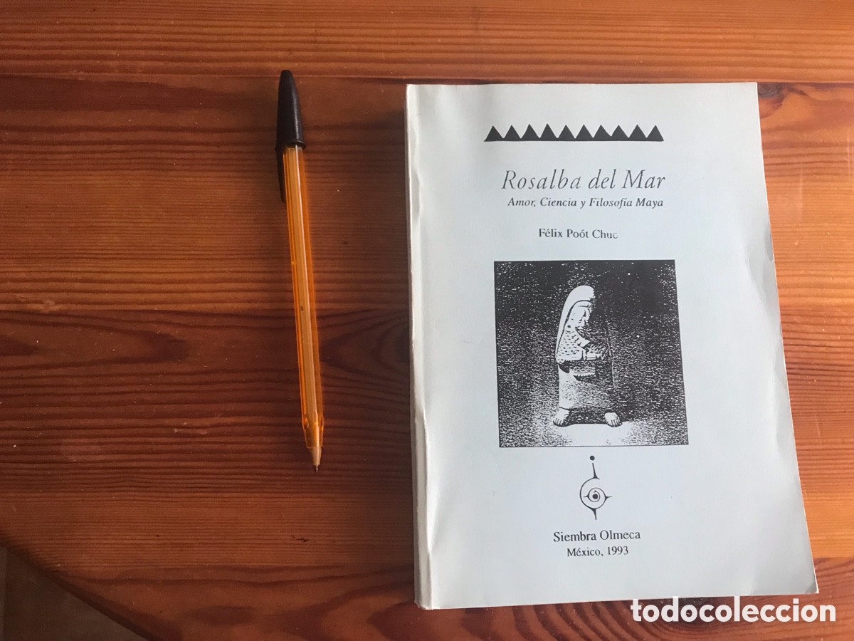 Gebrauchte B&uuml;cher: Rosalba del mar. F&eacute;lix Po&oacute;t Chuc. Siembra Olmeca . M&eacute;xico, 1993