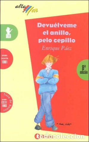 Libros de segunda mano: Devu&eacute;lveme el anillo, pelo cepillo. Enrique P&aacute;ez. &iexcl;&iexcl;COMO NUEVO!! - Foto 1
