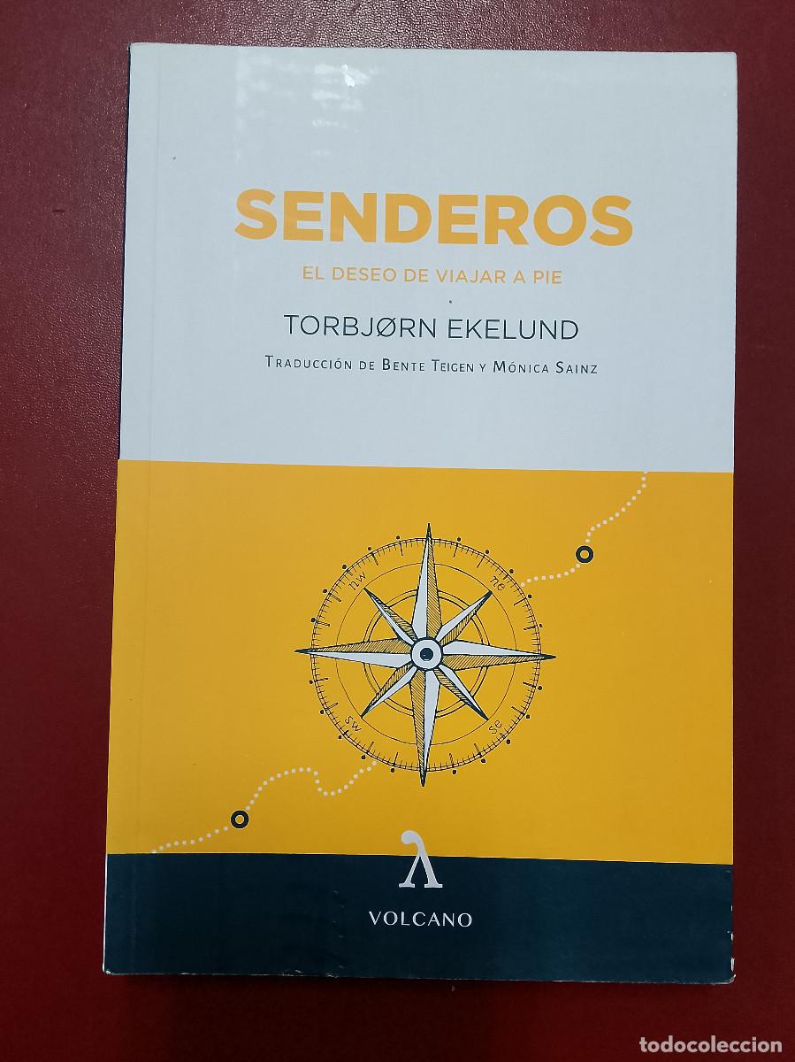 Libros de segunda mano: Torbjorn Ekelund: Senderos. El deseo de viajar a pie (Volcano Libros. 2020) - Foto 1