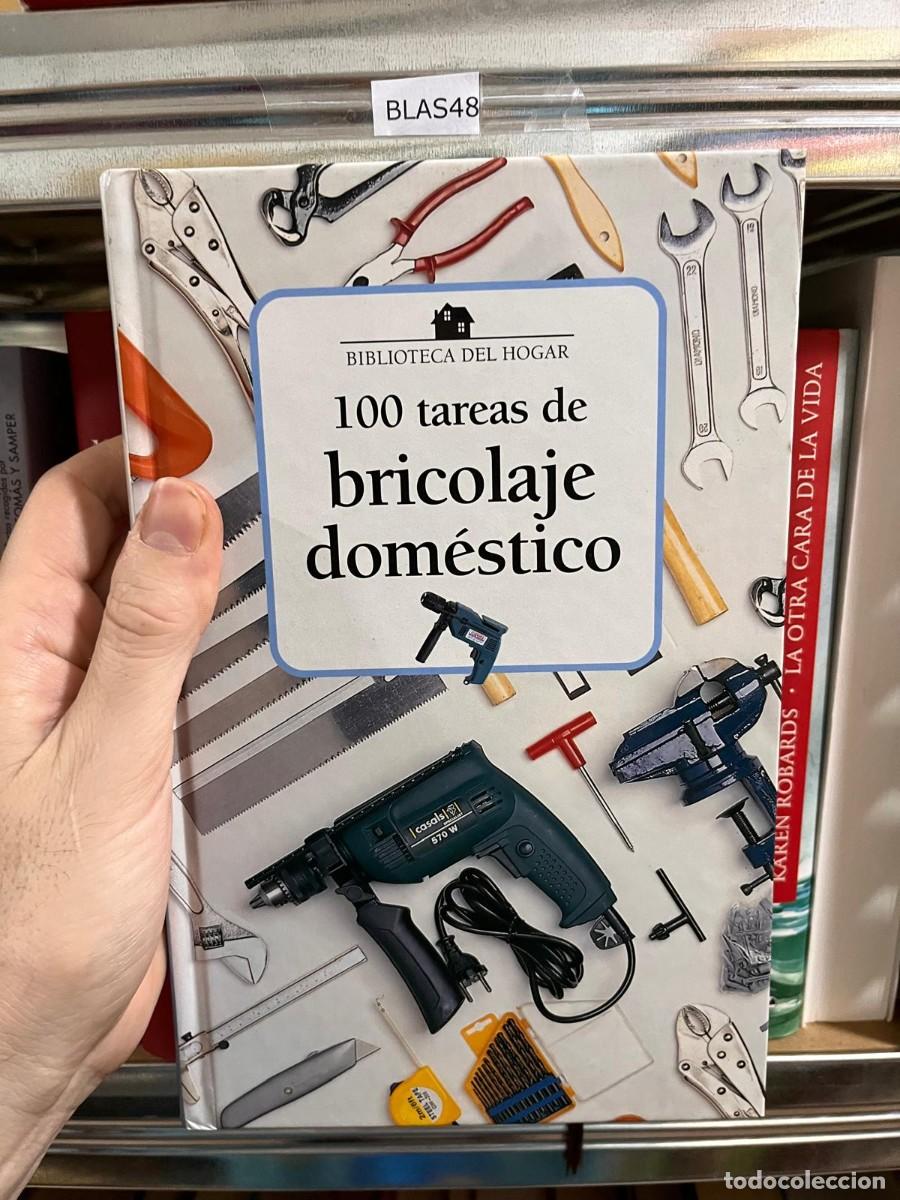 Libros de segunda mano: BLAS48 - 100 TAREAS DE BRICOLAJE DOMESTICO - Foto 1