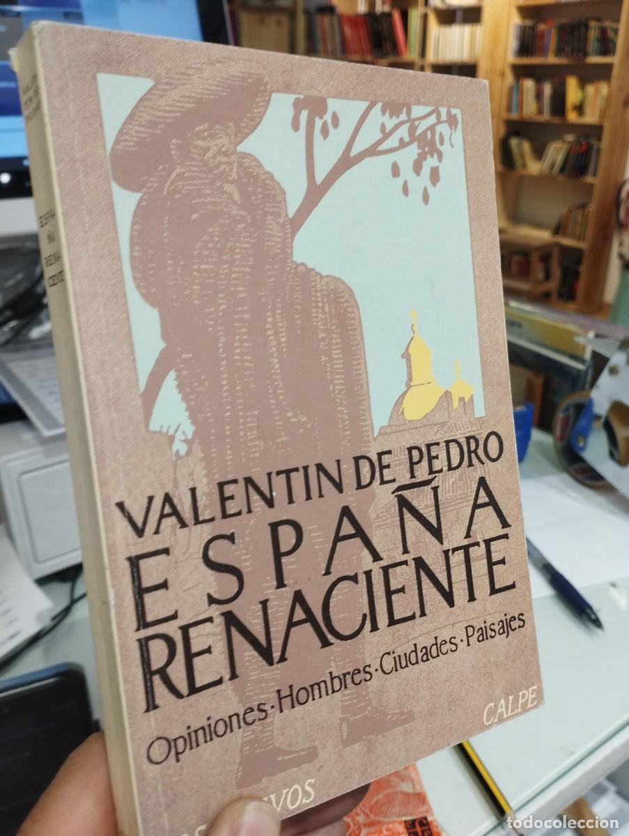 Libros de segunda mano: Valent&iacute;n de Pedro. Espa&ntilde;a renaciente - Foto 1