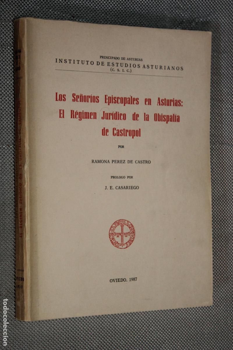 Libros de segunda mano: LOS SE&Ntilde;ORIOS EPISCOPALES EN ASTURIA: EL REGIMEN JURIDICO DE LA OBISPALIA DE CASTROPOL, RIDEA 1987