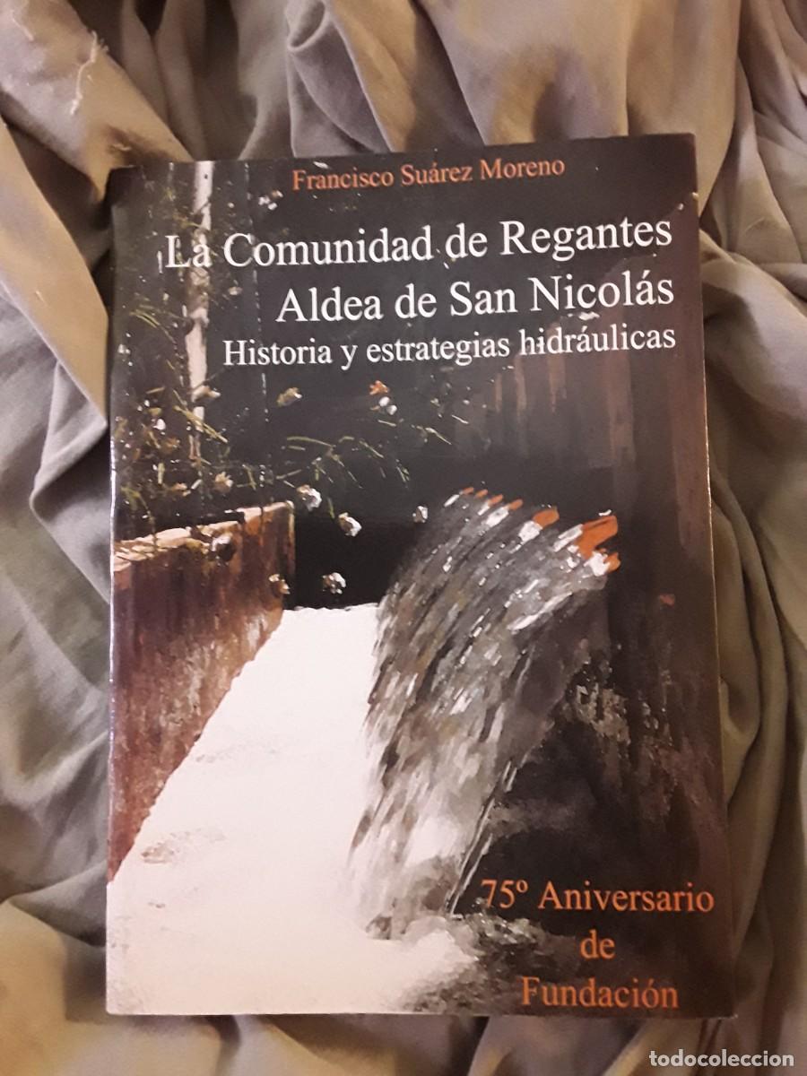 Libri di seconda mano: La Comunidad de Regantes Aldea de San Nicol&aacute;s, de Francisco Su&aacute;rez (Gran Canaria) Excelente estado