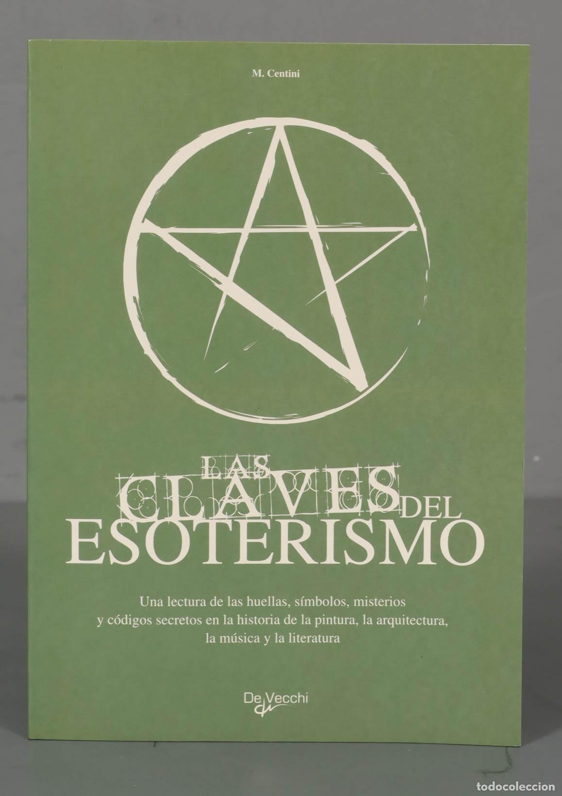 Libros de segunda mano: Las claves del esoterismo. Centini, M. - Foto 1