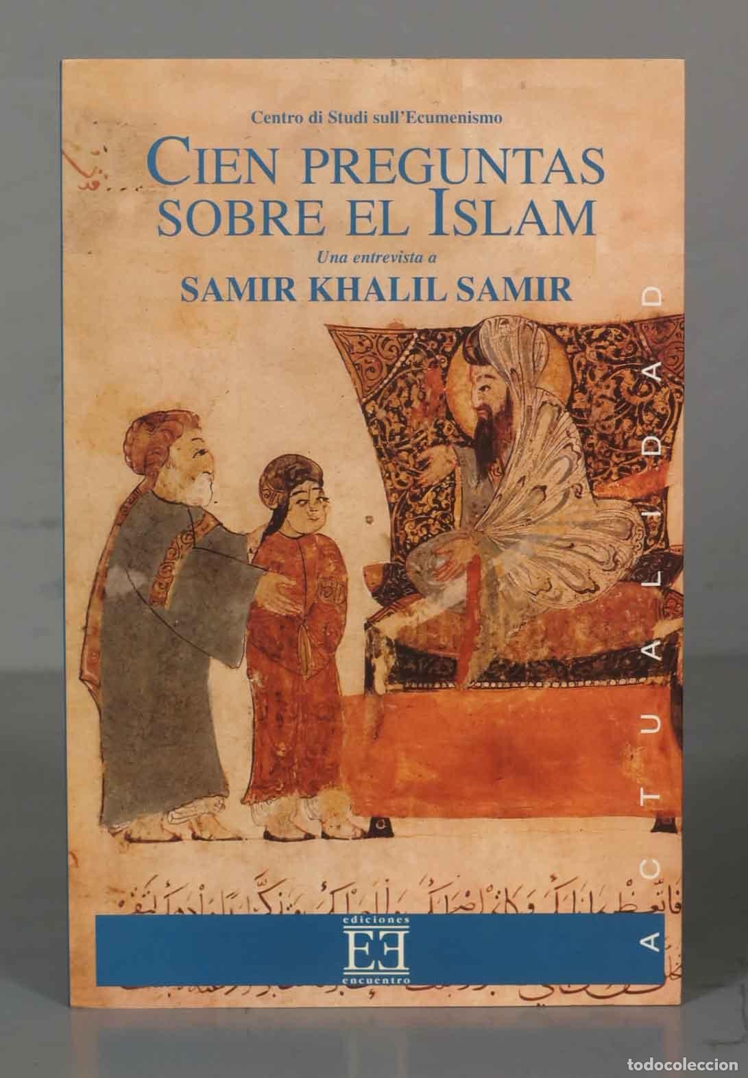 Libros de segunda mano: Cien preguntas sobre el Islam Samir Khalil Samir, - Foto 1