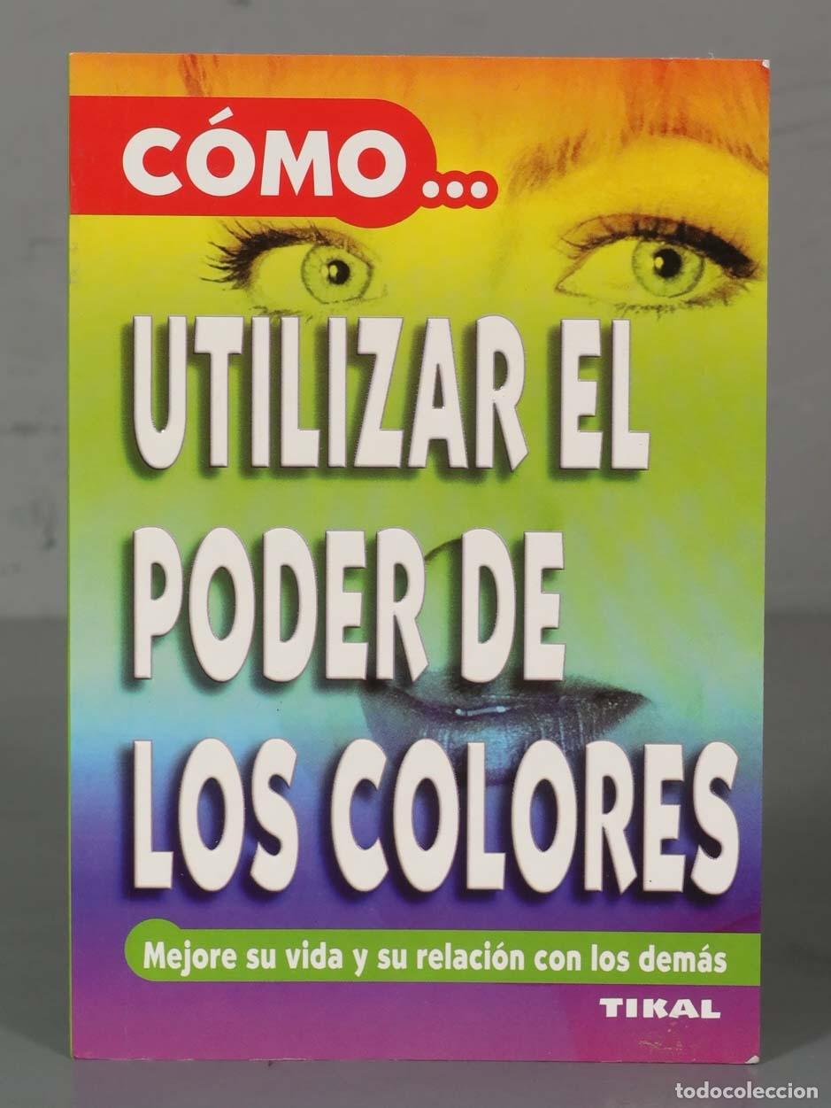 Libros de segunda mano: C&oacute;mo utilizar el poder de los colores B&eacute;resniak - Foto 1