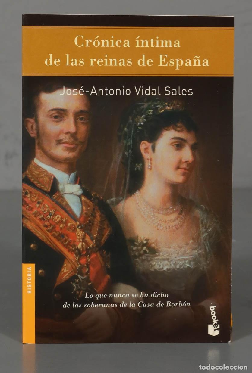 Gebrauchte B&uuml;cher: Cr&oacute;nica &iacute;ntima de las reinas de Espa&ntilde;a : lo que nunca se ha dicho de las soberanas de la Casa de Bor