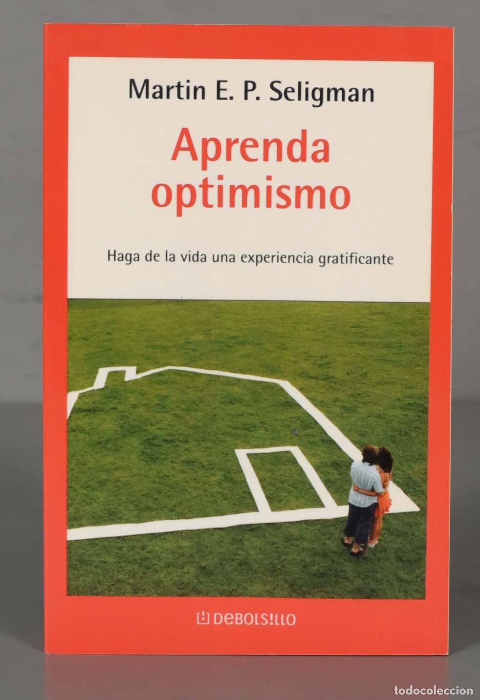 Libros de segunda mano: Martin E. P. Seligman Aprenda optimismo Haga de la vida una experiencia gratificante