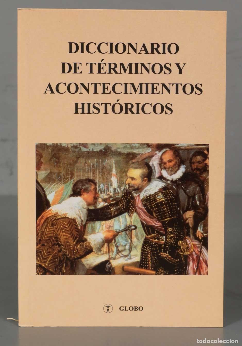 Gebrauchte B&uuml;cher: Diccionario De T&eacute;rminos Y Acontecimientos Hist&oacute;ricos Julio Ortega Alonso