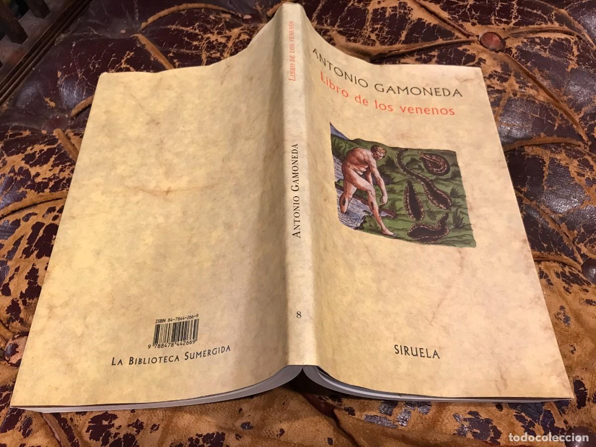 Libros de segunda mano: ANTONIO GAMONEDA. LIBRO DE LOS VENENOS. 1995, SIRUELA - Foto 1