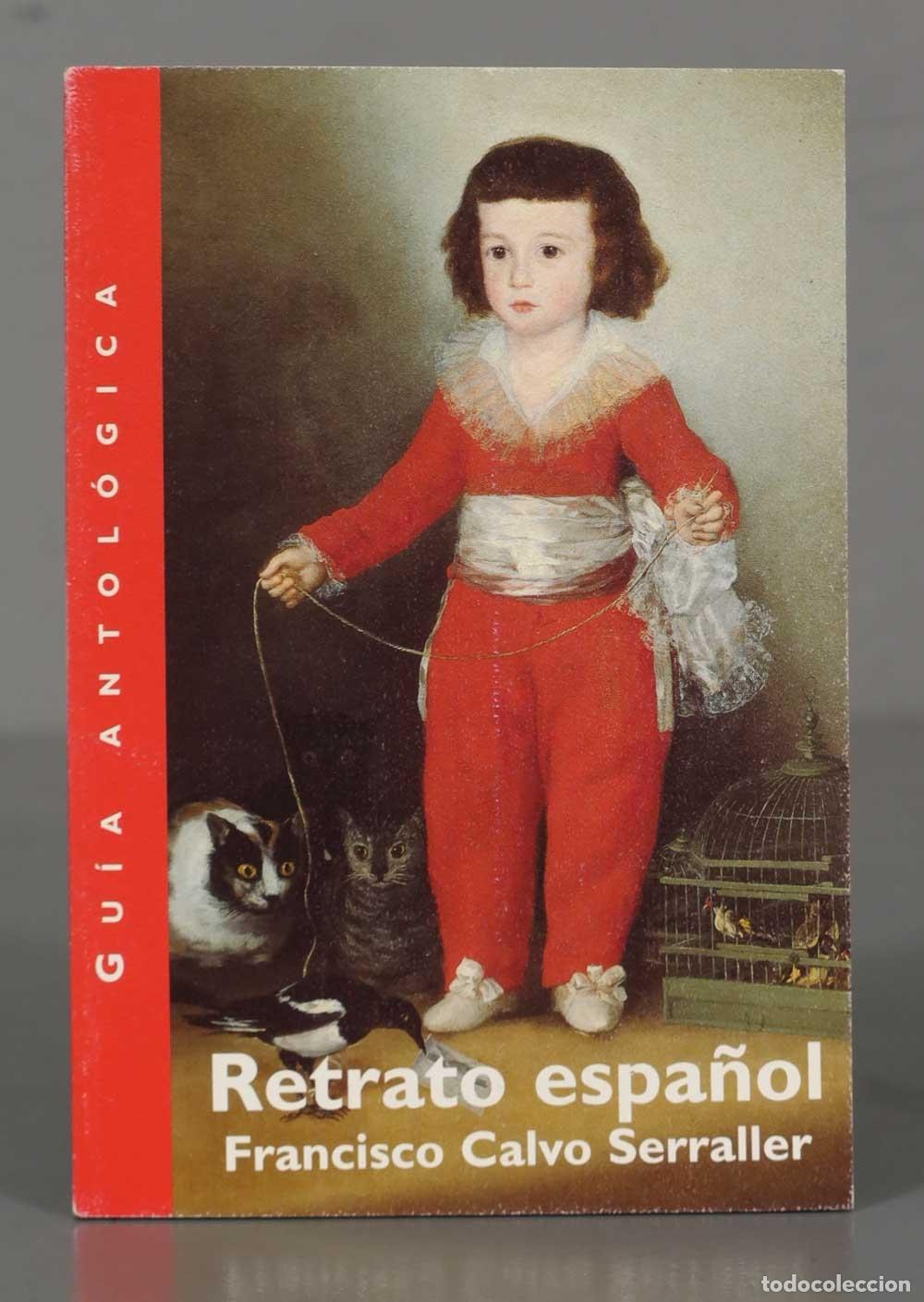 Gebrauchte B&uuml;cher: Retrato espa&ntilde;ol Calvo Serraller, Francisco