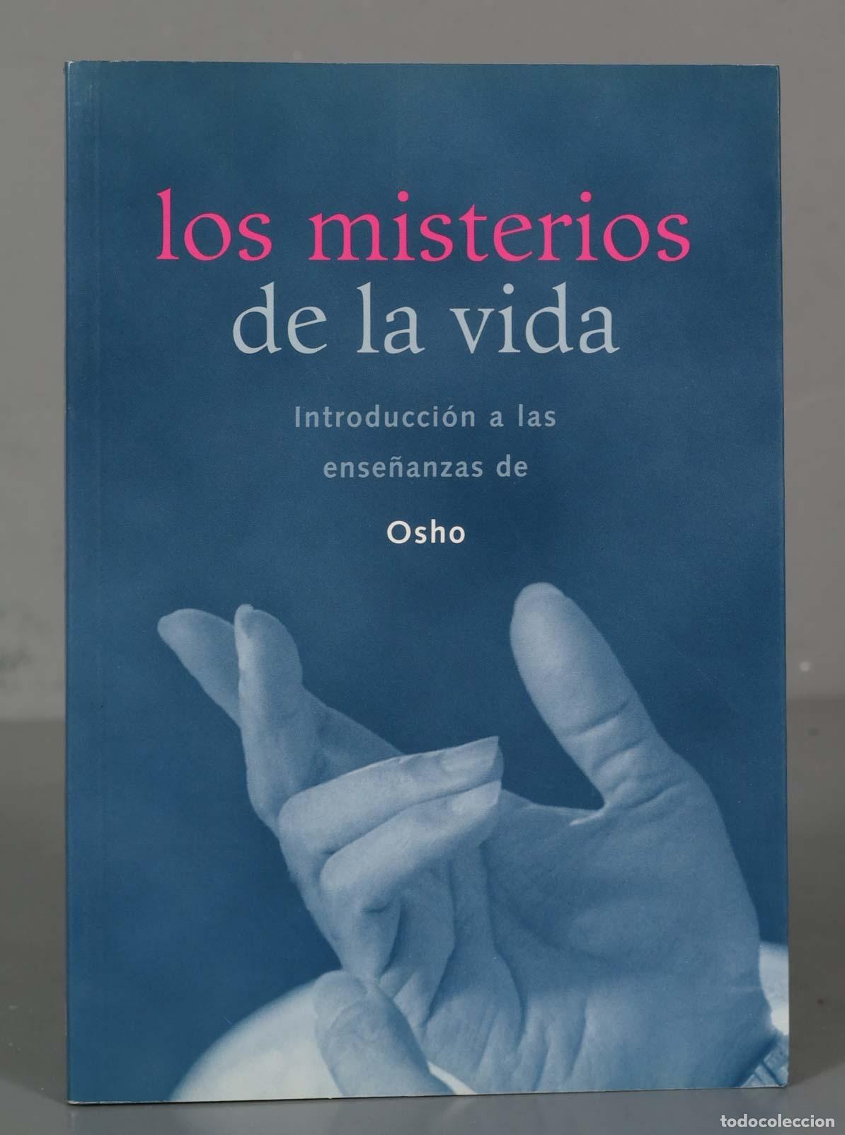 Libros de segunda mano: Los misterios de la vida: Introducci&oacute;n a las ense&ntilde;anzas de Osho Osho - Foto 1