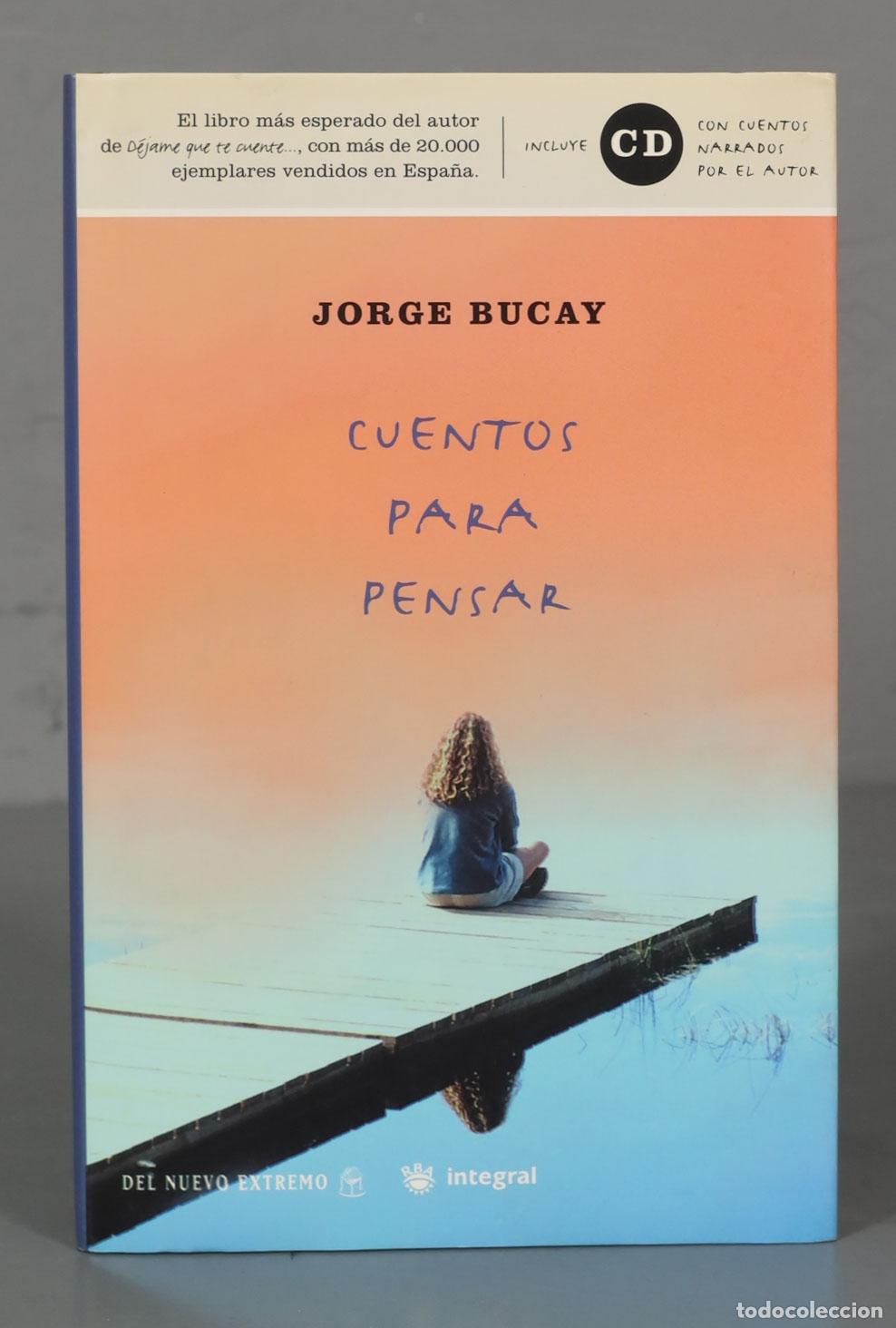 Libros de segunda mano: Cuentos Para Pensar. Jorge Bucay Jorge Bucay. CON CD - Foto 1