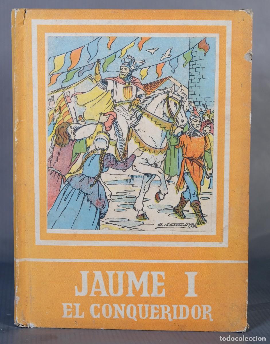 Libros de segunda mano: Jaume I, el conquistador - Ediciones Ayax, 1959