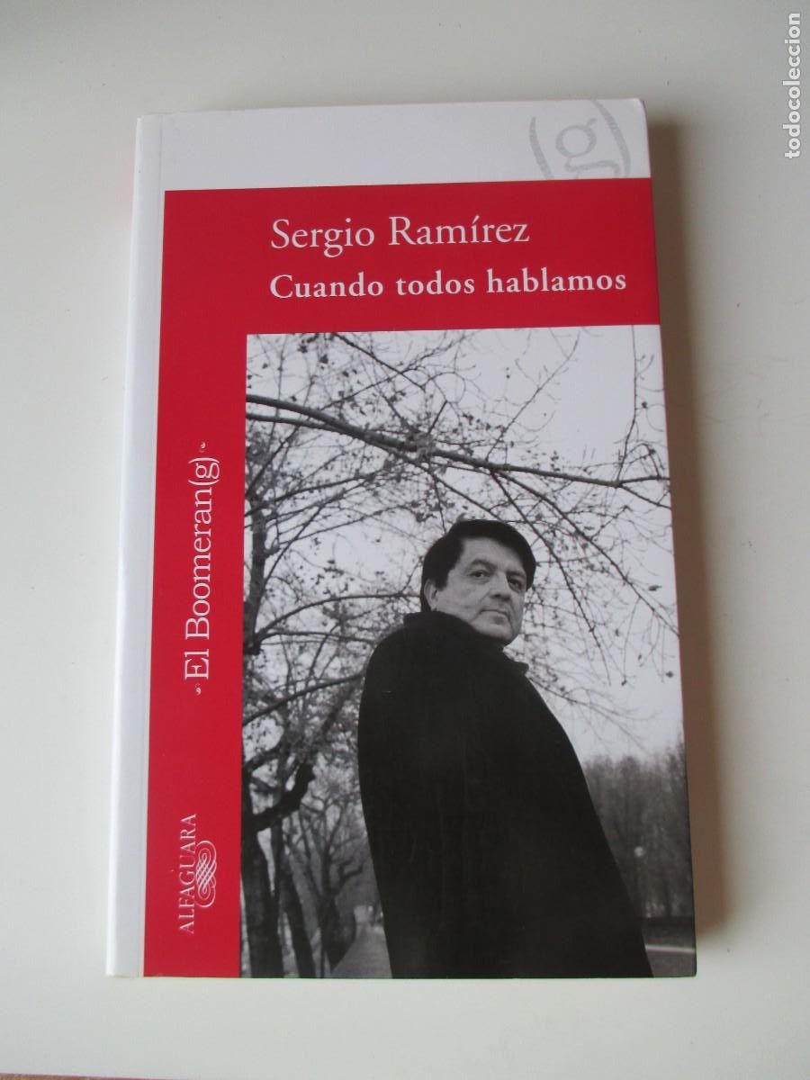 Libros de segunda mano: SERGIO RAM&Iacute;REZ Cuando todos hablamos W35322 - Foto 1