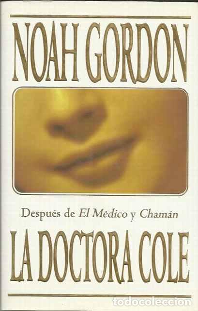 Libros de segunda mano: La doctora Cole - Gordon, Noah - Foto 1