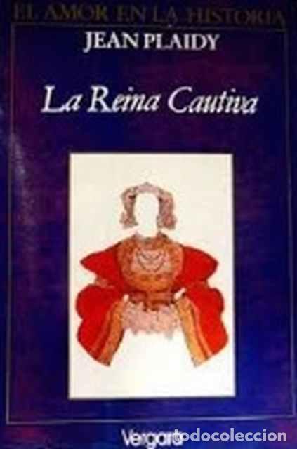 Libros de segunda mano: La reina cautiva - Jean Plaidy - Foto 1