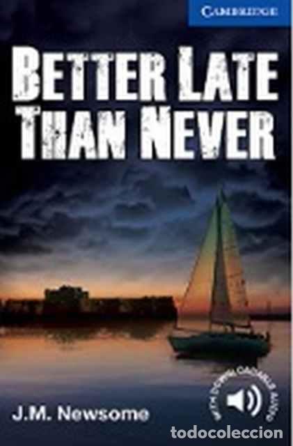 Libros de segunda mano: Better Late Than Never Level 5 Upper Intermediate - J. M. Newsome - Foto 1