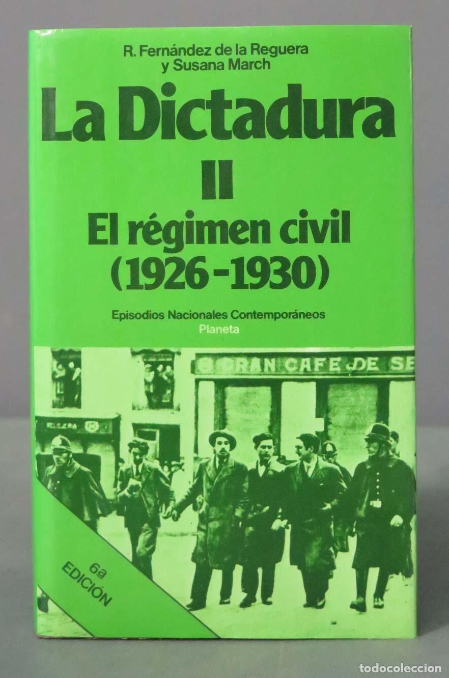 Gebrauchte B&uuml;cher: LA DICTADURA II. EL REGIMEN CIVIL: 1926-1930