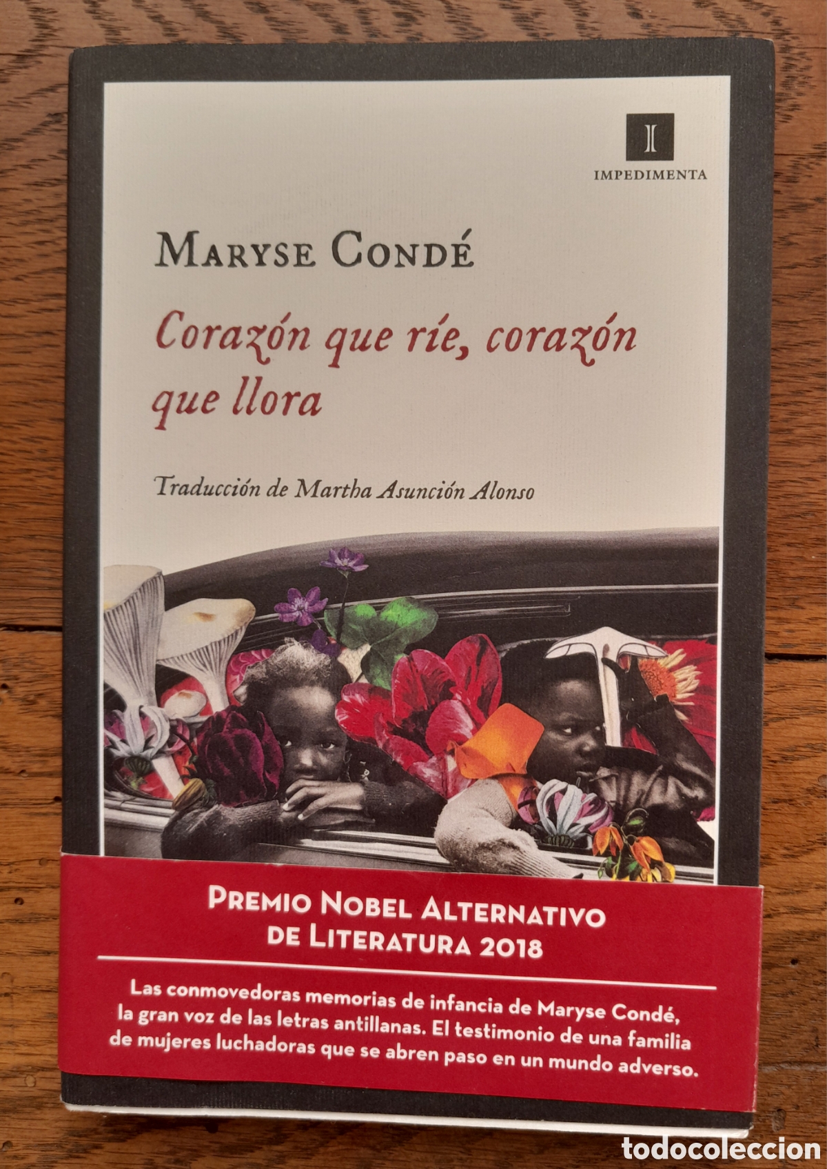 Libros de segunda mano: CORAZ&Oacute;N QUE RIE, CORAZ&Oacute;N QUE LLORA. MARYSE COND&Eacute;. IMPEDIMENTA - Foto 1