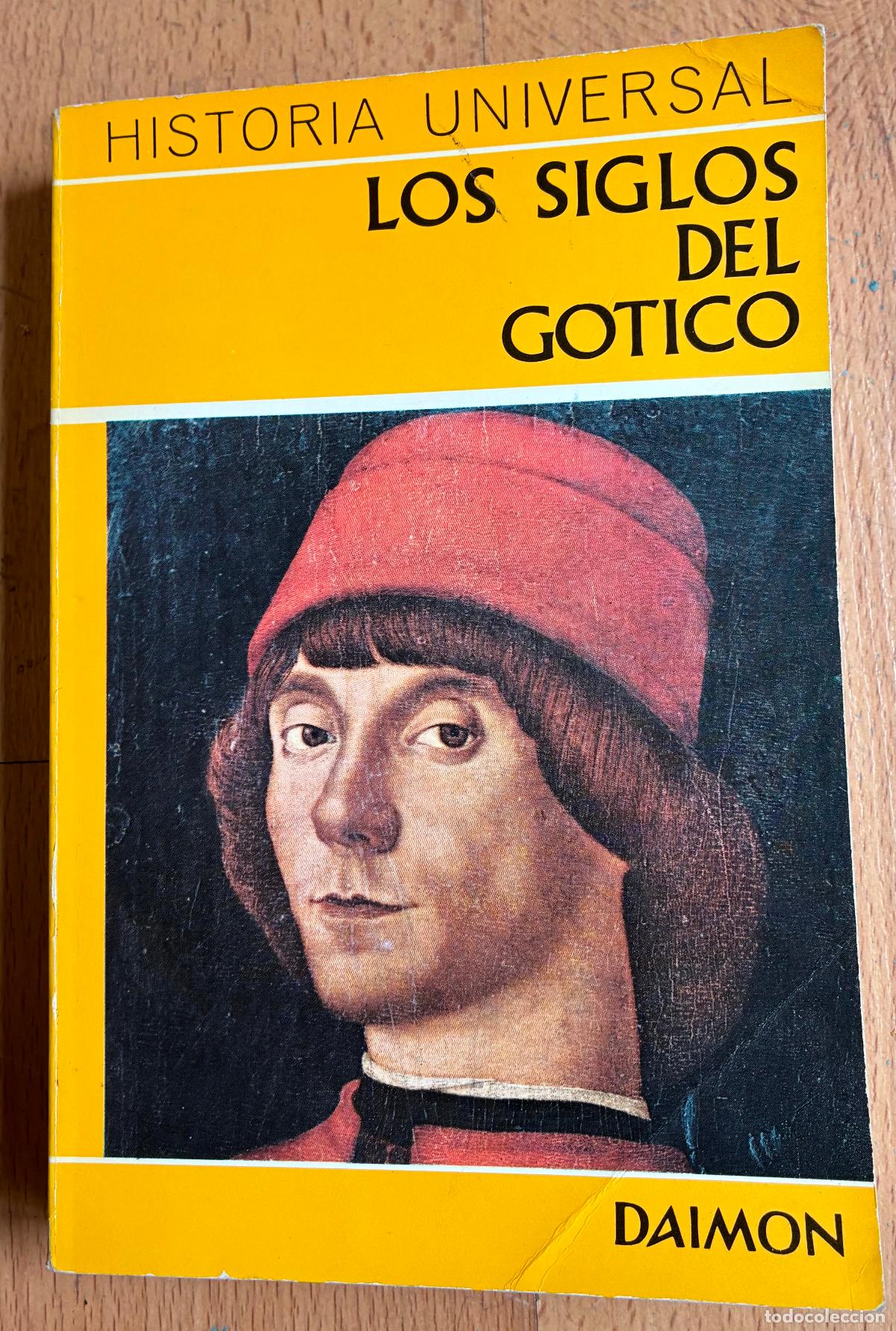 Libros de segunda mano: LOS SIGLOS DEL GOTICO, Historia Universal, Daimon - Foto 1