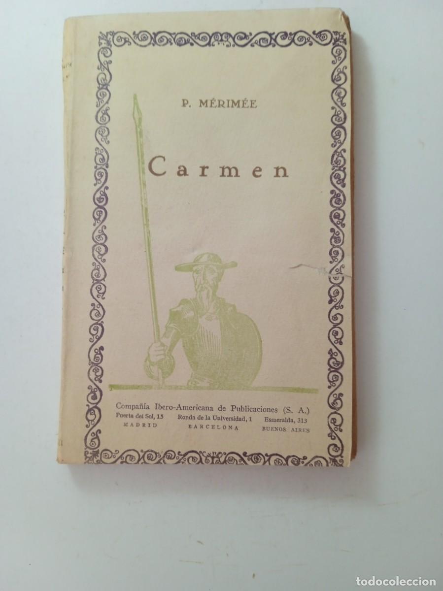 Libros de segunda mano: CARMEN - P. M&Eacute;RIM&Eacute;E - COMPA&Ntilde;&Iacute;A IBERO-AMERICANA DE EDICIONES - Foto 1
