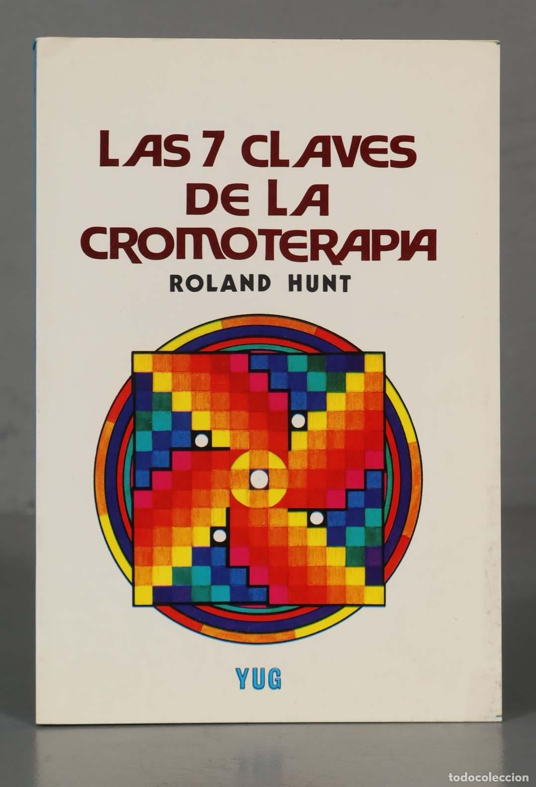 Libros de segunda mano: Las 7 claves de la cromoterapia Roland Hunt - Foto 1