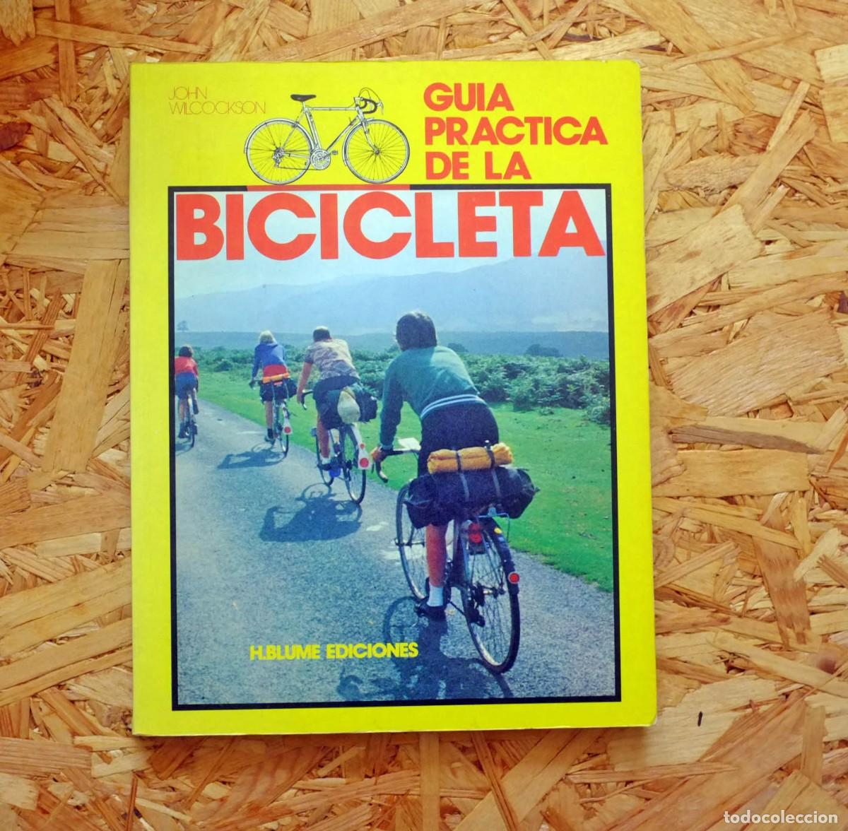 Libros de segunda mano: GU&Iacute;A PR&Aacute;CTICA DE LA BICICLETA. John Wilcockson. Editorial Blume - Foto 1