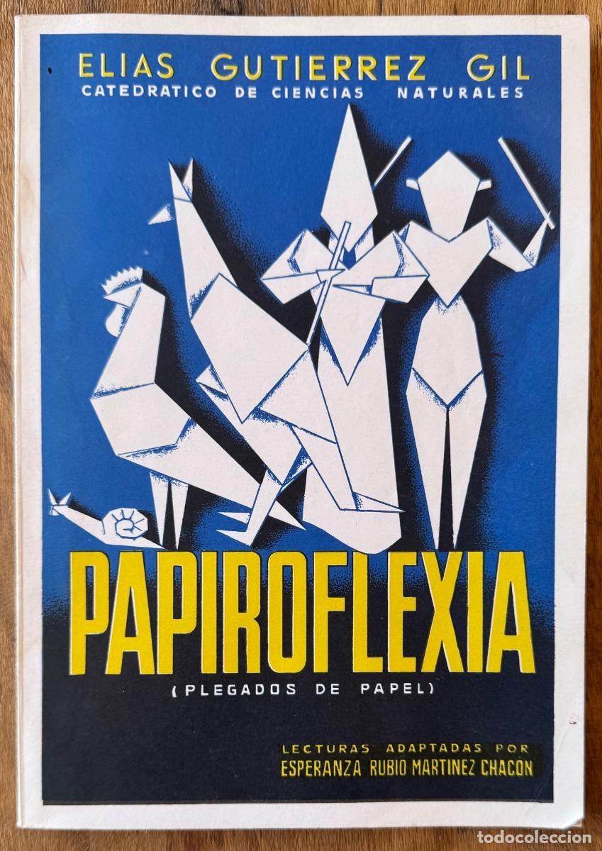 Libros de segunda mano: Elias Gutierrez Gil. Papiroflexia (Pegados de Papel) - Foto 1