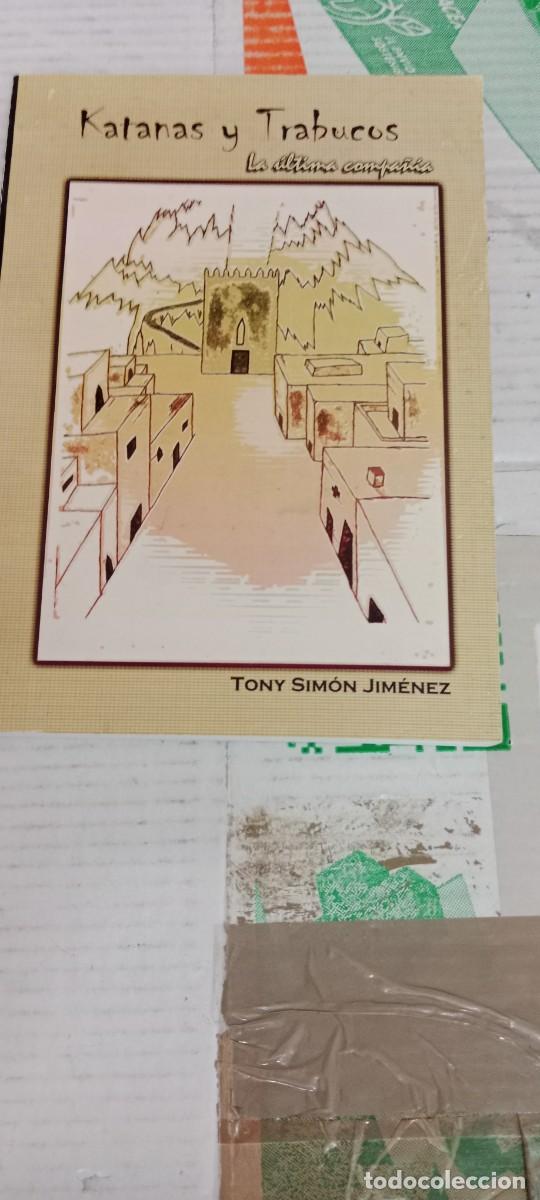 Libros de segunda mano: E-VID LIBRO KATANAS Y TRABUCOS LA ULTIMA COMPA&Ntilde;IA TONY SIMON JIMENEZ - Foto 1
