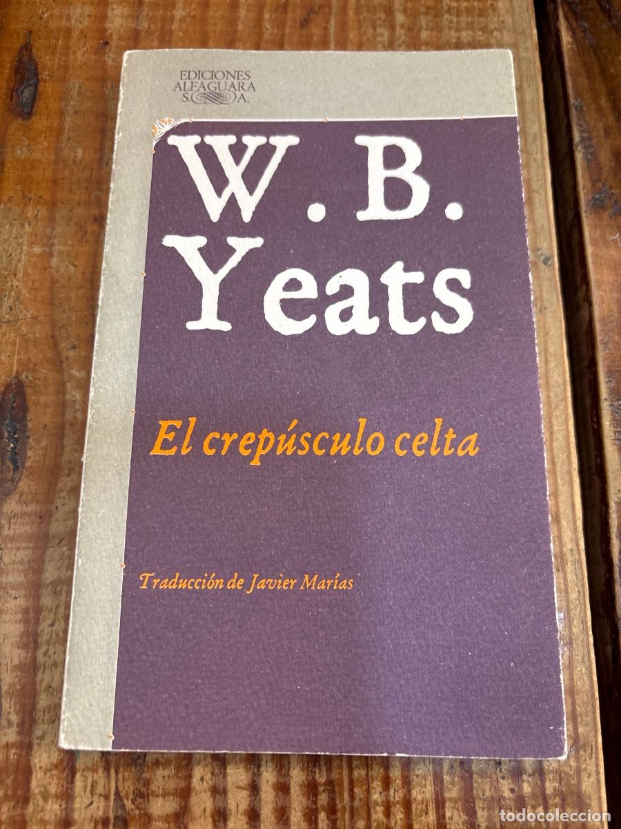 Libros de segunda mano: El Crepusculo Celta trsa Yeats, W. B. - Foto 1