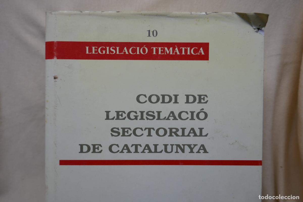 Libros de segunda mano: LEGISLACI&Oacute; T&Eacute;MATICA, 10 - CODI DE LEGISLACI&Oacute; SECTORIAL DE CATALUNYA (EN CATALAN) - Foto 4