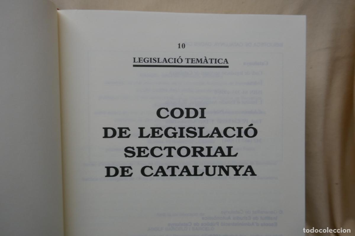 Libros de segunda mano: LEGISLACI&Oacute; T&Eacute;MATICA, 10 - CODI DE LEGISLACI&Oacute; SECTORIAL DE CATALUNYA (EN CATALAN) - Foto 6