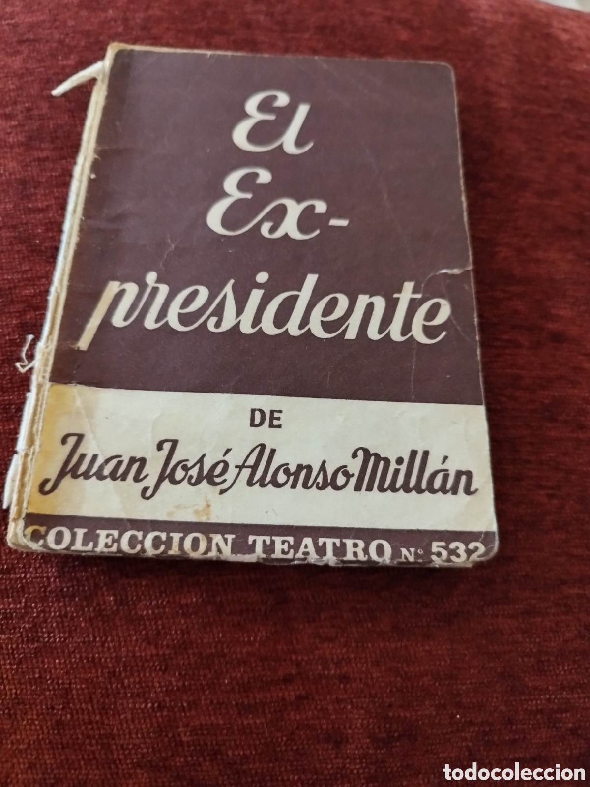 Libros de segunda mano: El Expresidente de Juan Jos&eacute; Alonso Mill&aacute;n - Foto 1