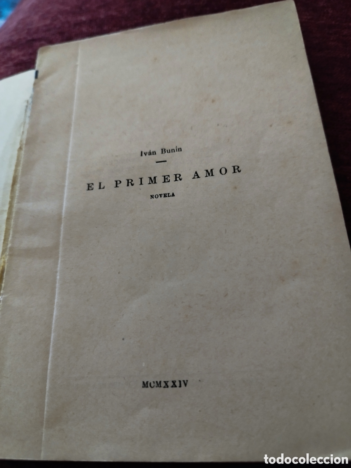 Libros de segunda mano: El Primer Amor de Iv&aacute;n Bunin. 1924. N&uacute;m.907 de Colecci&oacute;n Universal. - Foto 5