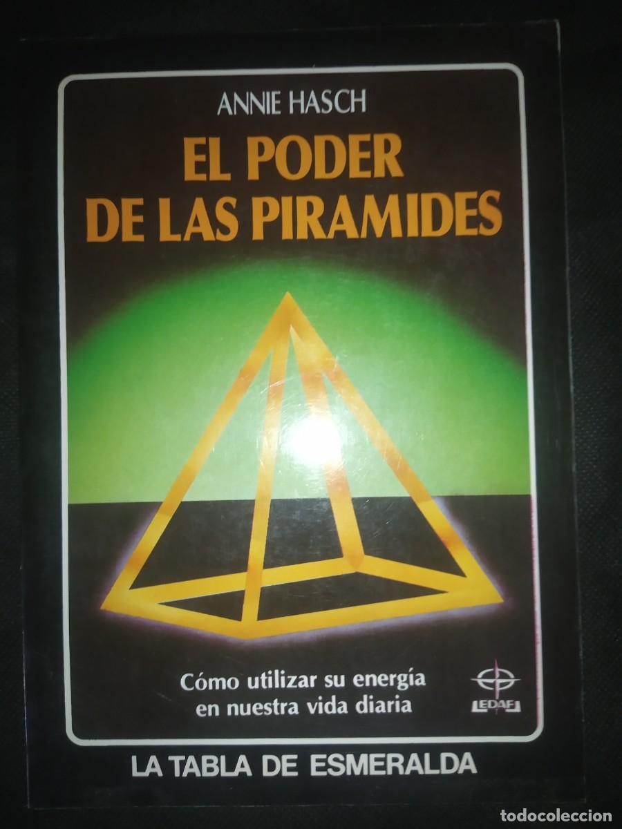 Libros de segunda mano: EL PODER DE LAS PIRAMIDES - ANNIE HASCH .LA TABLA DE ESMERALDA EDAF - Foto 1