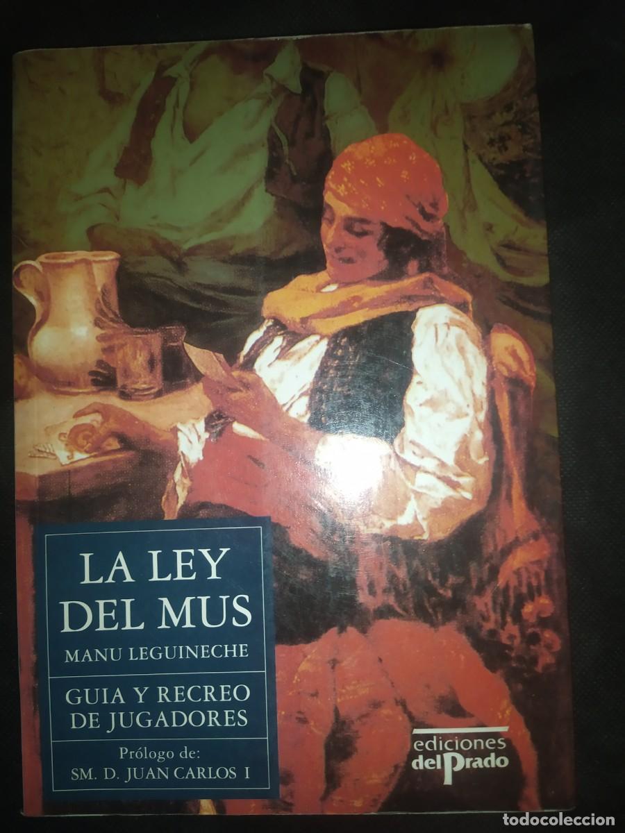Libros de segunda mano: LA LEY DEL MUS - MANU LEGUINECHE - Foto 1