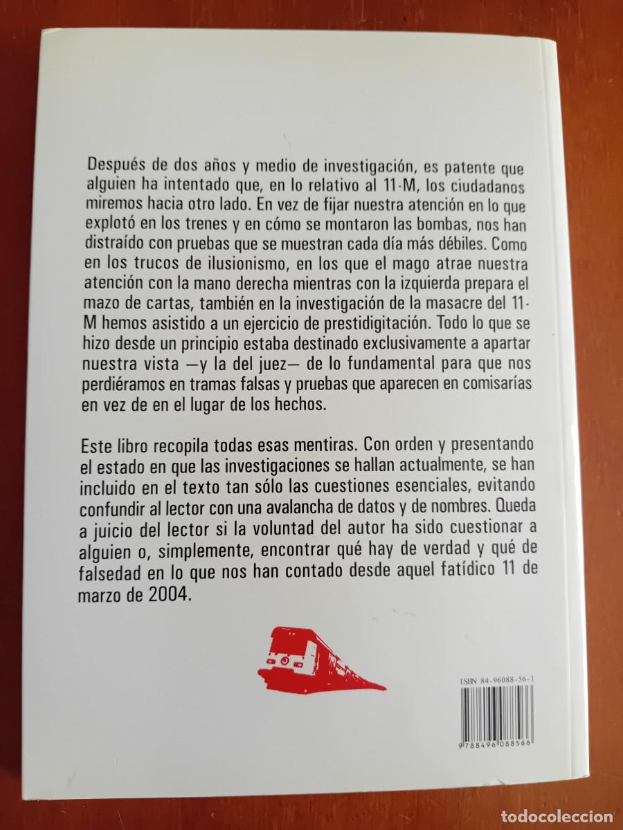 Libros de segunda mano: LAS MENTIRAS DEL 11M. LUIS DEL PINO. LIBROSLIBRES. 2006. 11 M - Foto 2
