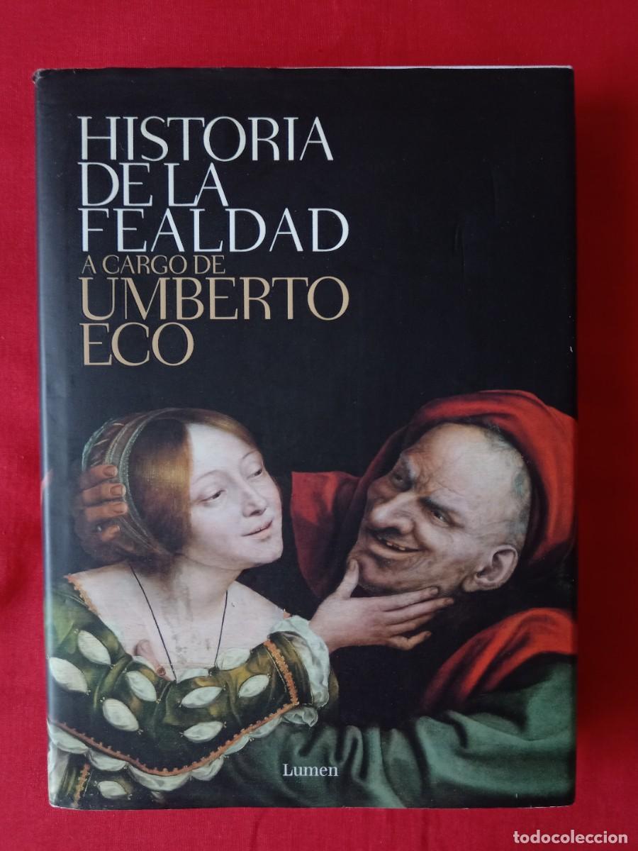Libros de segunda mano: HISTORIA DE LA FEALDAD. UMBERTO ECO. LUMEN 2007 - Foto 1
