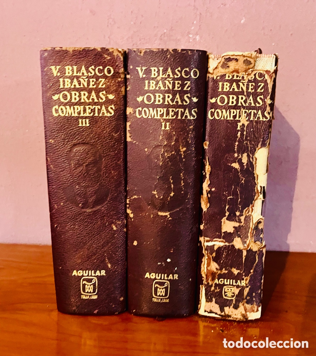 Libros de segunda mano: V BLASCO IB&Aacute;&Ntilde;EZ, 3 TOMOS COMPLETA, (M AGUILAR EDITOR) - Foto 1