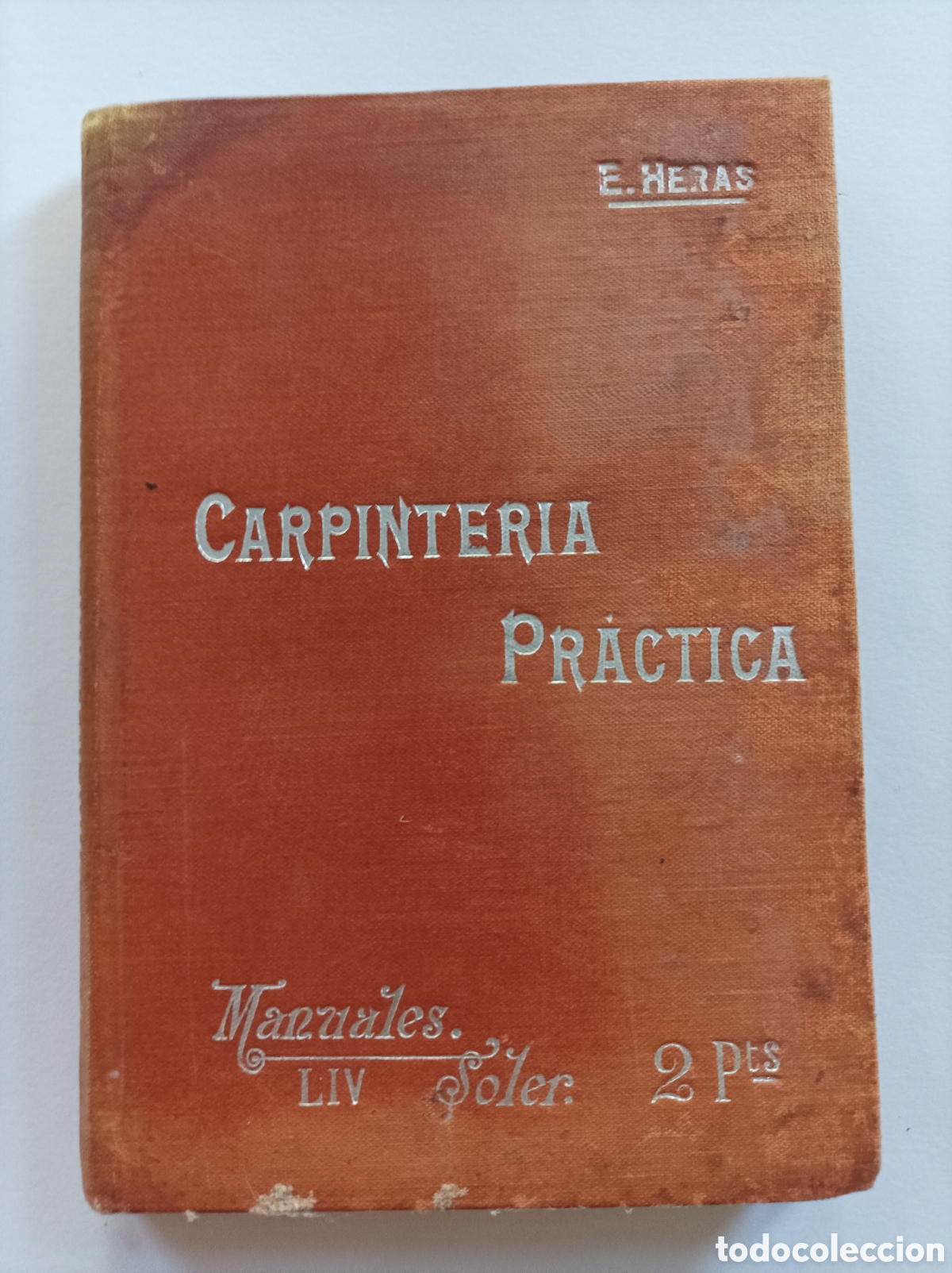 Libros de segunda mano: Carpinter&iacute;a pr&aacute;ctica / Eusebio Heras - Foto 1