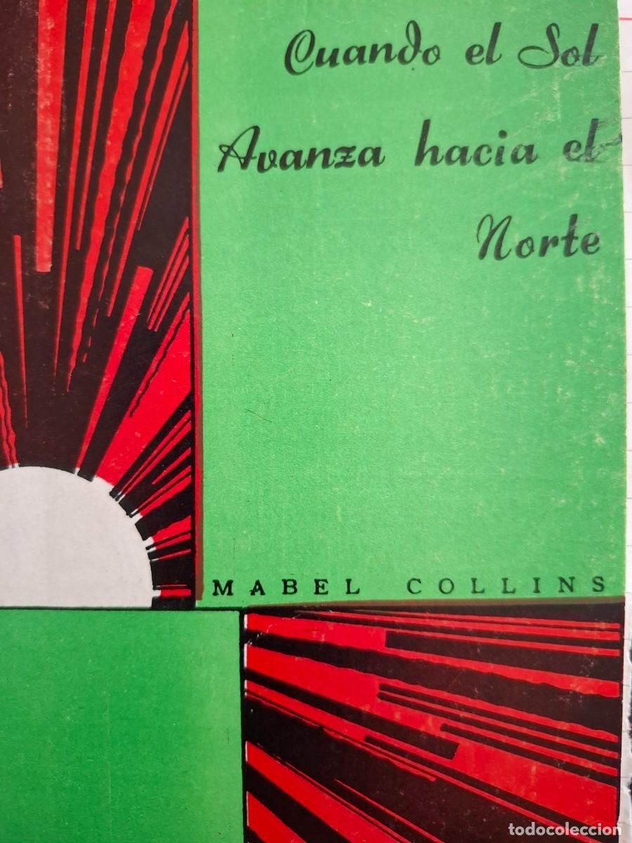 Libros de segunda mano: cuando el sol avanza hacia el norte Mabel Colins -teosof&iacute;a-