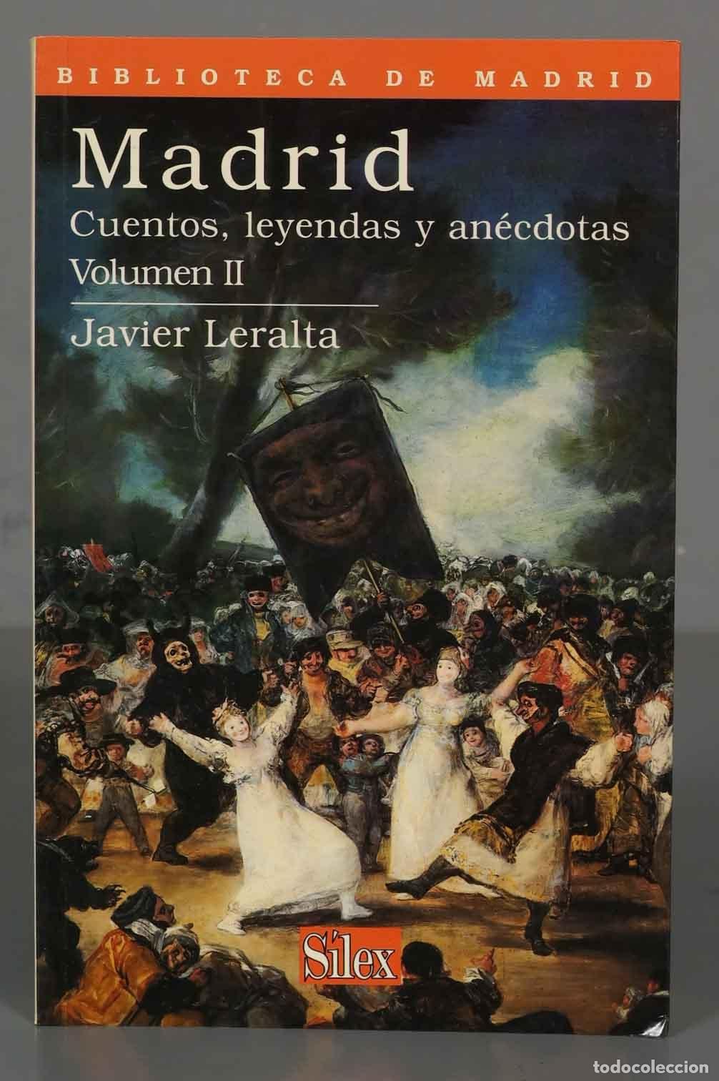 Libri di seconda mano: Madrid. Cuentos, leyendas y an&eacute;cdotas. Volumen II Leralta Garc&iacute;a, Javier