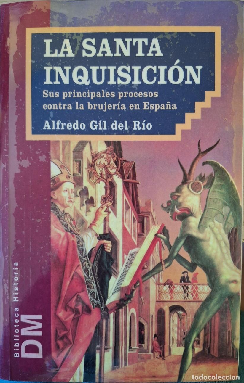Libros de segunda mano: LA SANTA INQUISICION. - GIL DEL RIO, Alfredo. - Foto 1